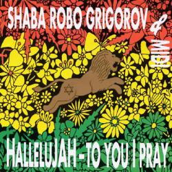 MCD - Robo Grigorov - Hallelujah To You I Pray