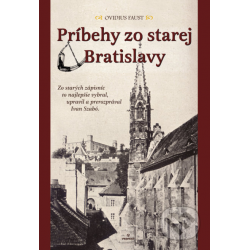 KNIHA - Príbehy zo starej Bratislavy - OVIDIUS FAUST