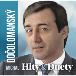 Michal Dočolomanský – HITY & DUETY
