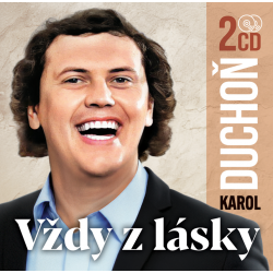 KAROL DUCHOŇ - Vždy z lásky 2CD
