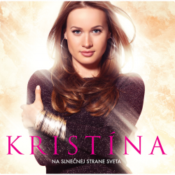 Kristína - Na slnečnej strane sveta