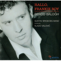 Berco Balogh – Hallo Frankie boy
