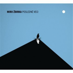 Miro Žbirka - Posledné veci