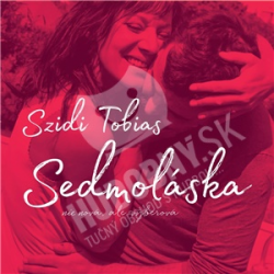 Szidi Tobias - Sedmoláska