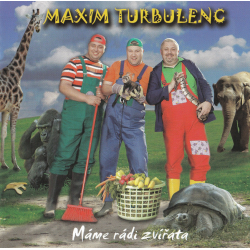 Maxim Turbulenc - máme rádi zvirata