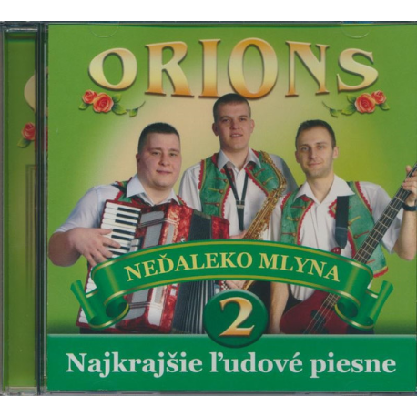 Orions  Neďaleko od mlyna 2