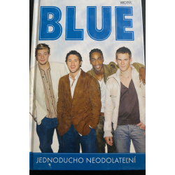Blue    jednoducho neodolateľní