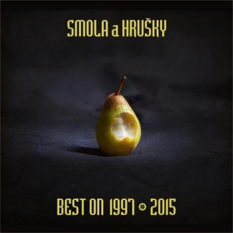 CD - Smola a hrušky - Best On 1997-2015